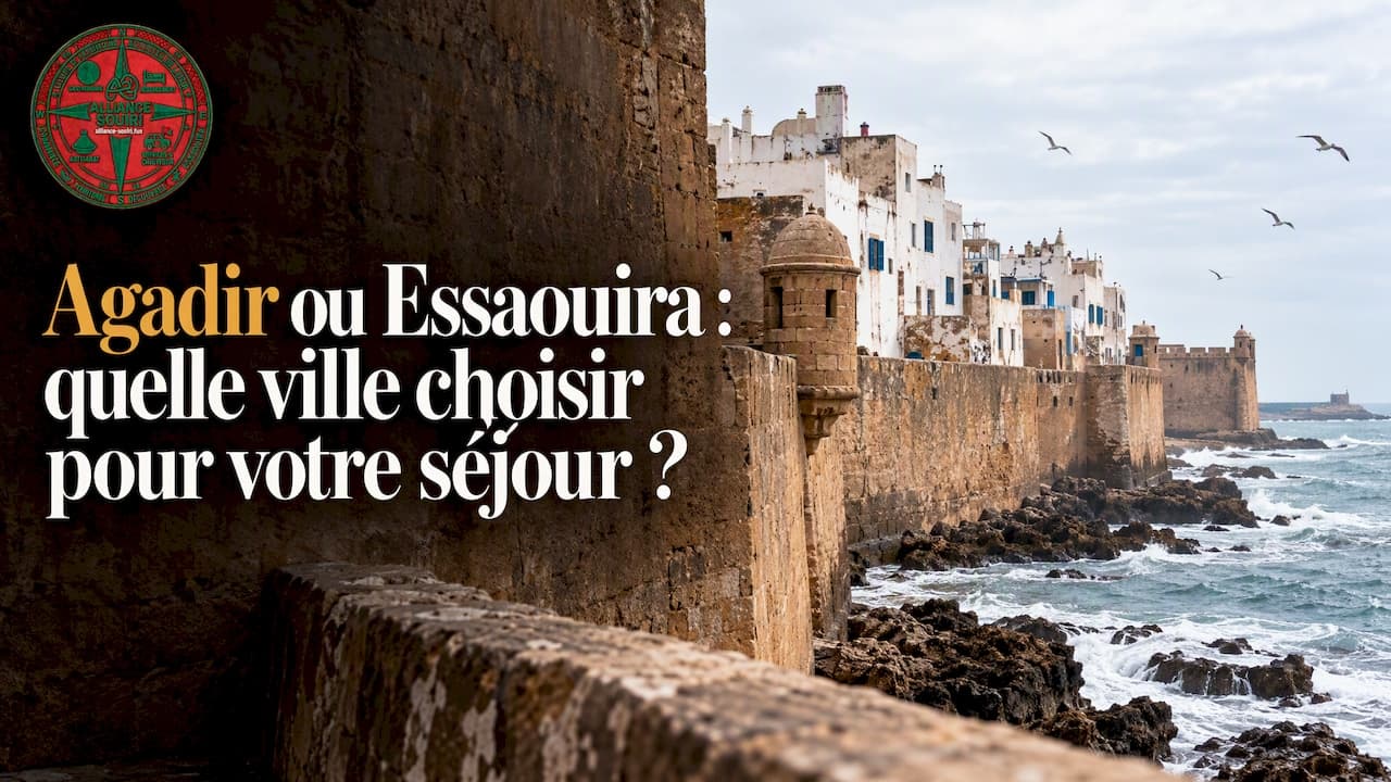 Agadir ou Essaouira : quelle ville choisir pour votre séjour ?